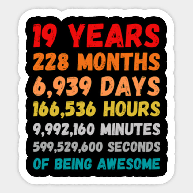 19th birthday 19 years of being awesome 19th Birthday Gift Sticker